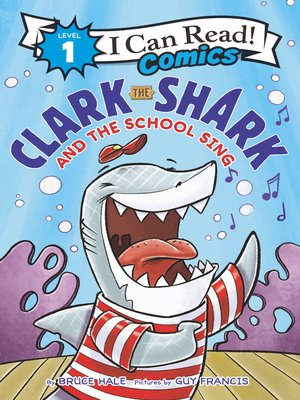 cover image of Clark the Shark and the School Sing